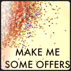 Make me offers!